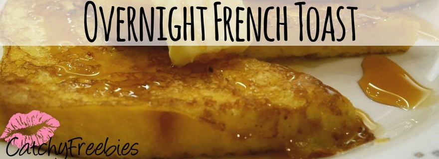 scrumptious saturday overnight french toast