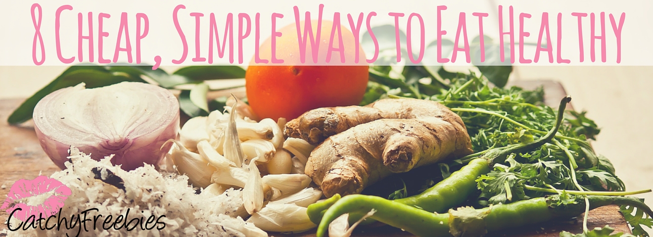 8 Cheap, Simple Ways to Eat Healthy