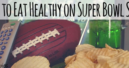 ways to eat healthy on super bowl sunday catchyfreebies spoilyourselfsunday