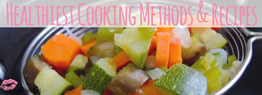 healthiest cooking methods and recipes for digestion healthy recipe veggies saute boil steam quick broil catchyfreebies blog cfb