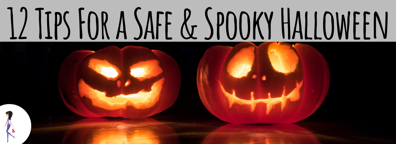 12 Tips For a Safe & Spooky Halloween