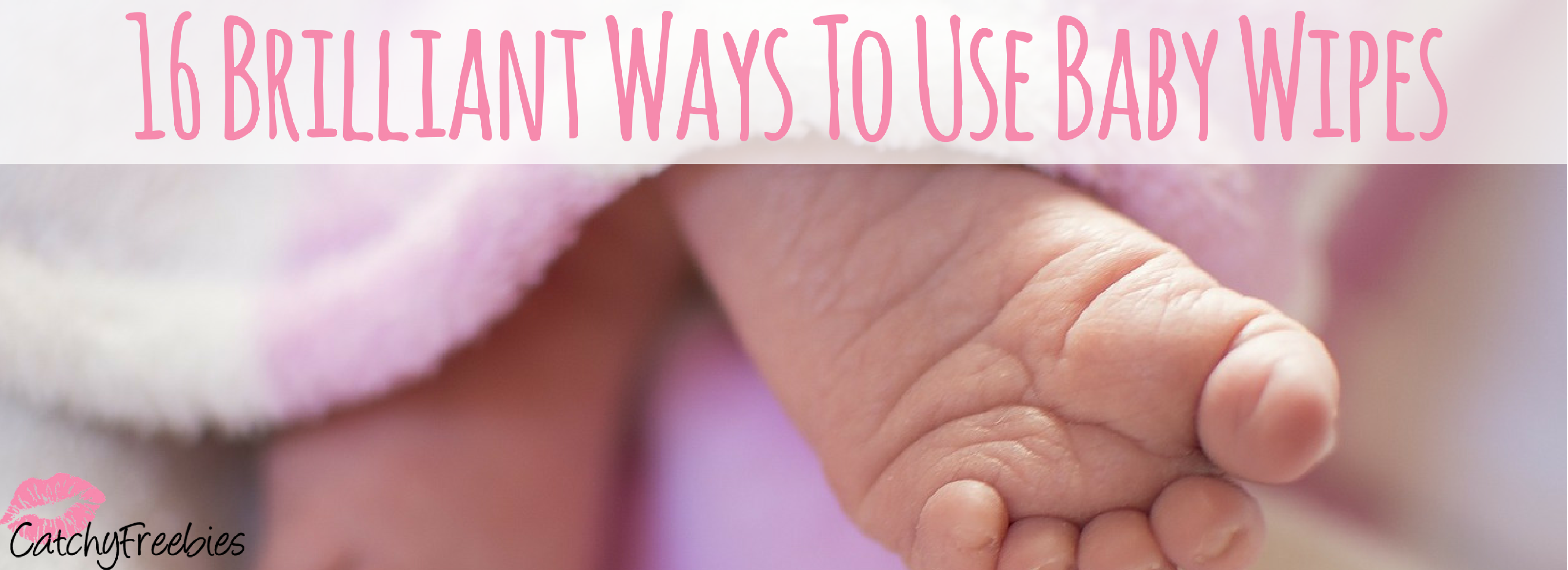 16 Brilliant Ways To Use Baby Wipes CatchyFreebies