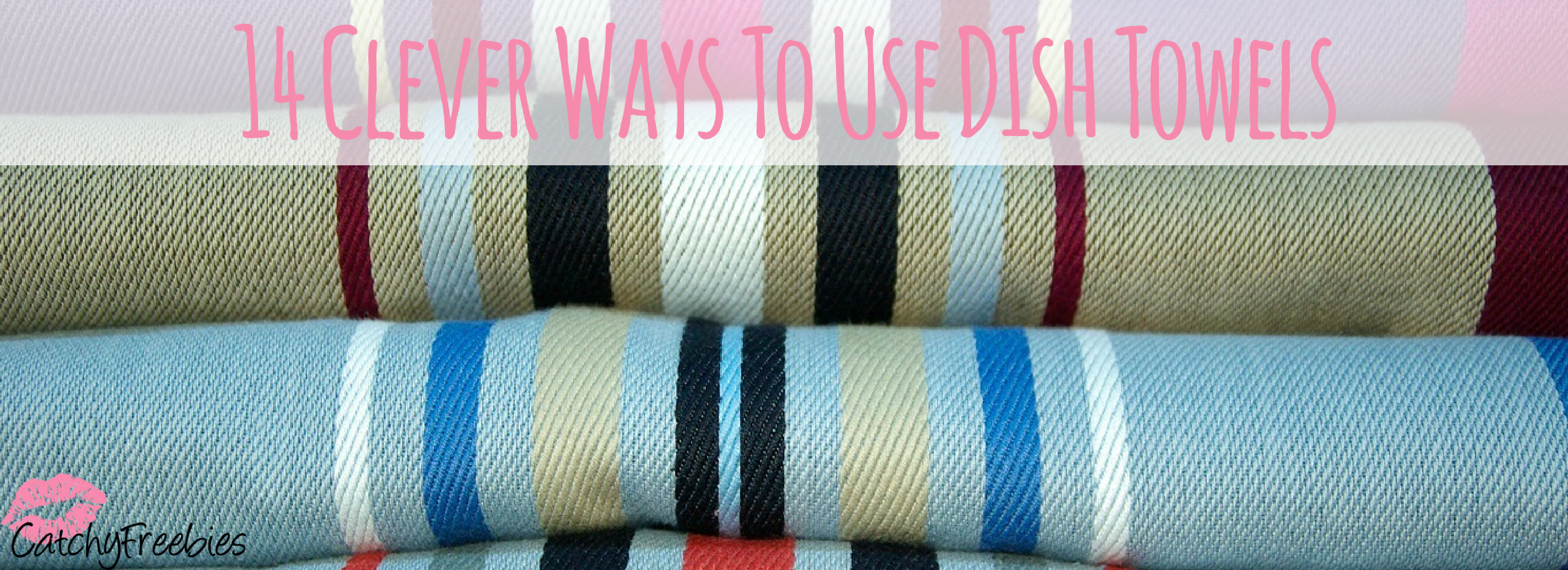 14 Clever Ways To Use Dish Towels