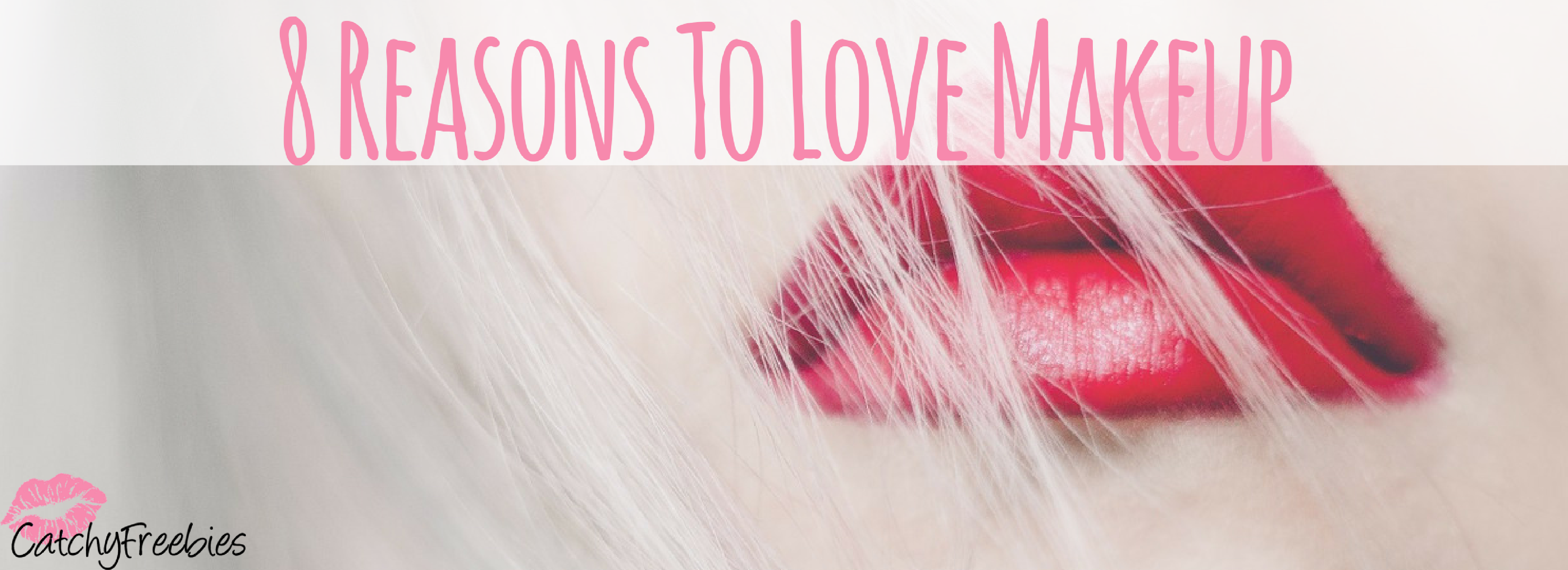 8 Reasons To Love Makeup