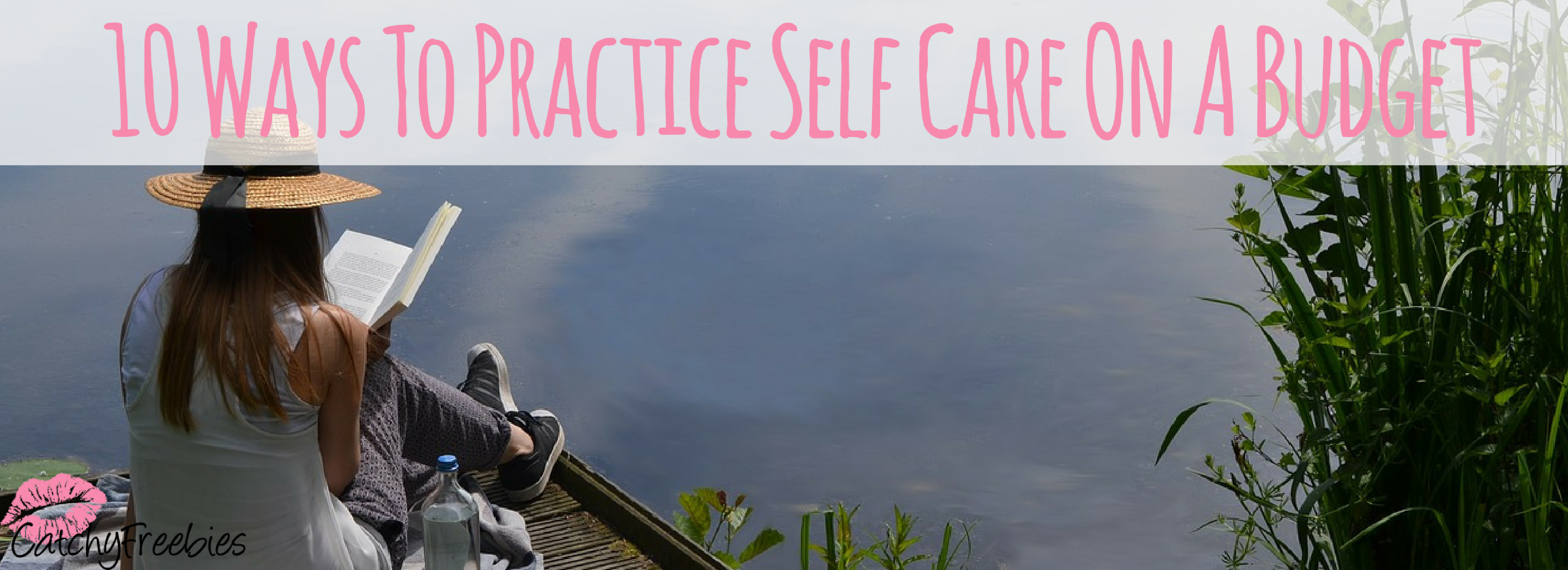 10 Ways To Practice Self Care On A Budget