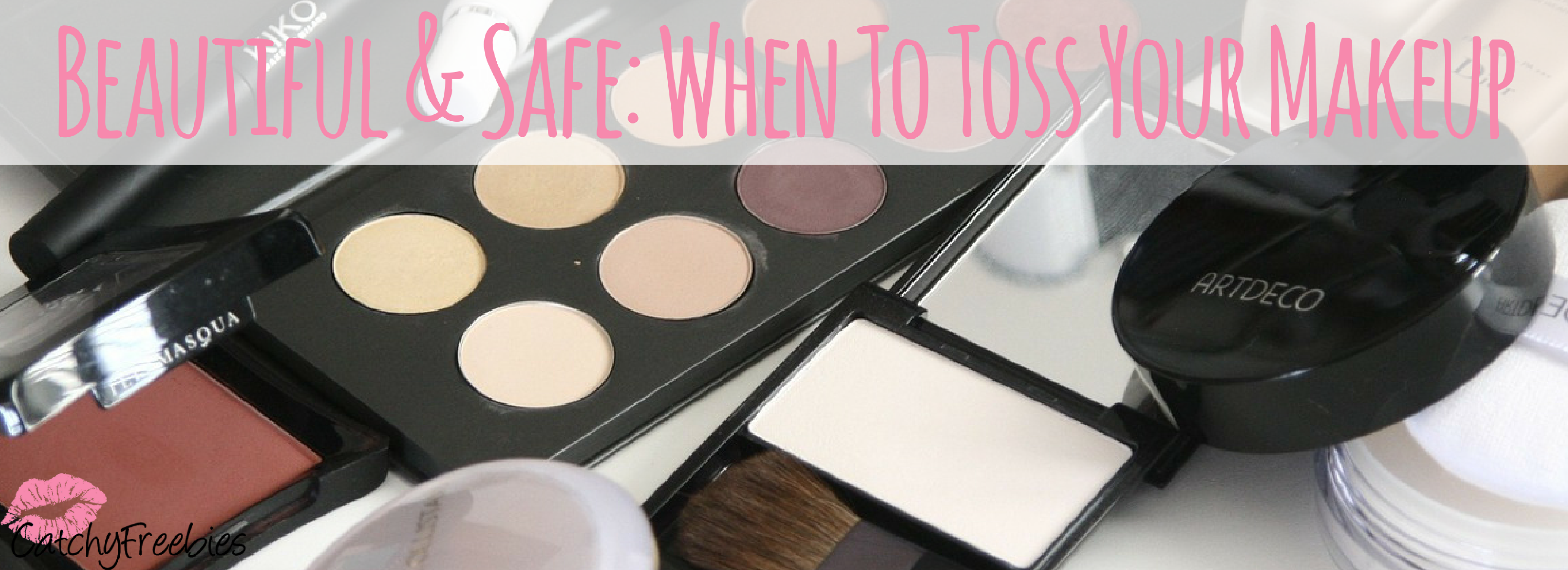 Beautiful & Safe: When To Toss Your Makeup