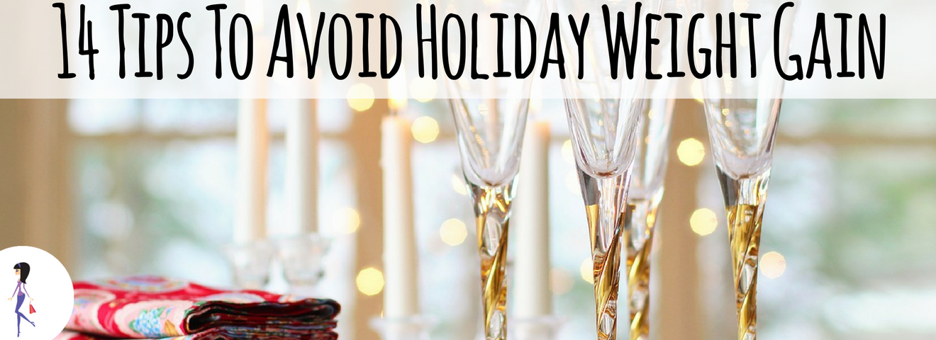 14 Tips To Avoid Holiday Weight Gain