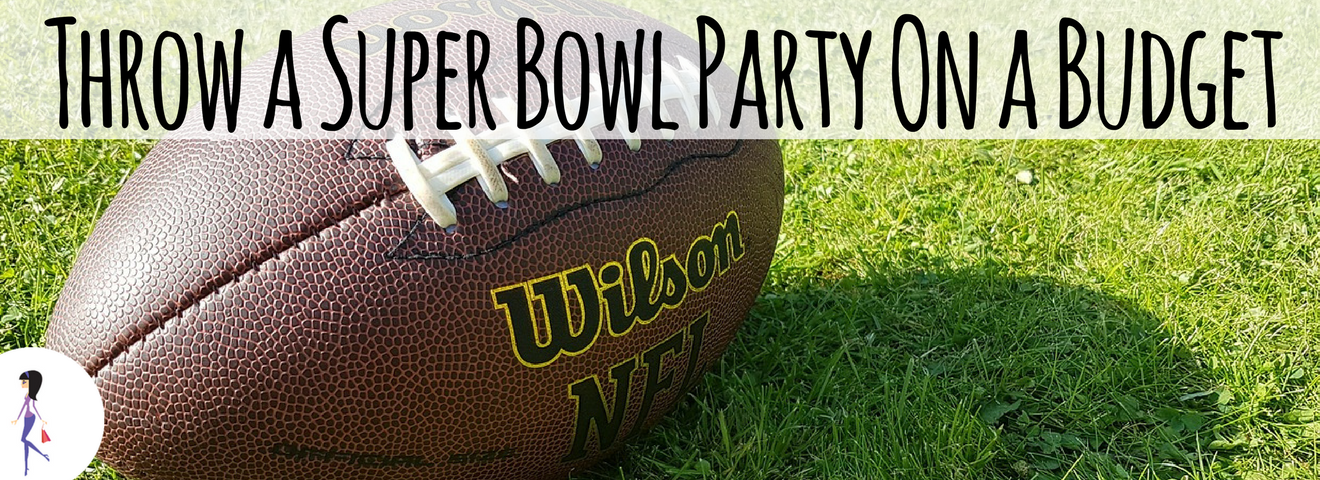 Throw a Super Bowl Party On a Budget