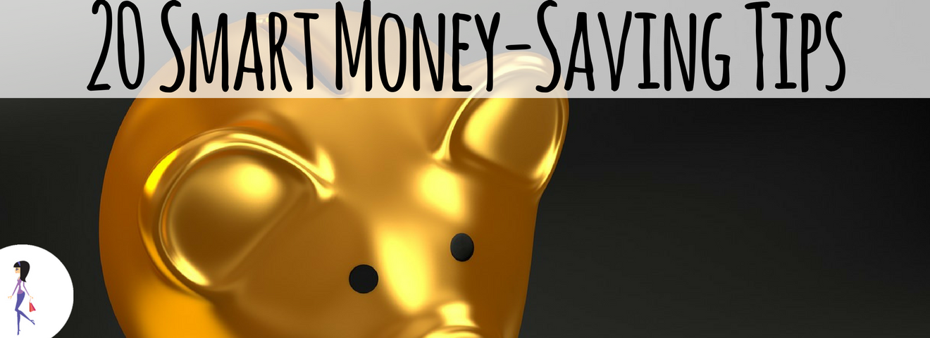 20 Smart Money-Saving Tips