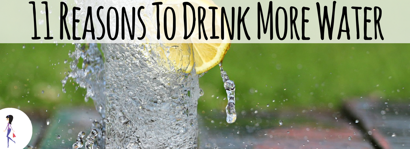 11 Reasons To Drink More Water