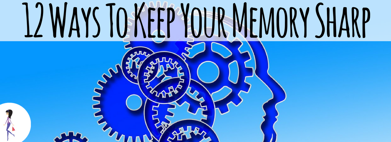 12 Ways to Keep Your Memory Sharp