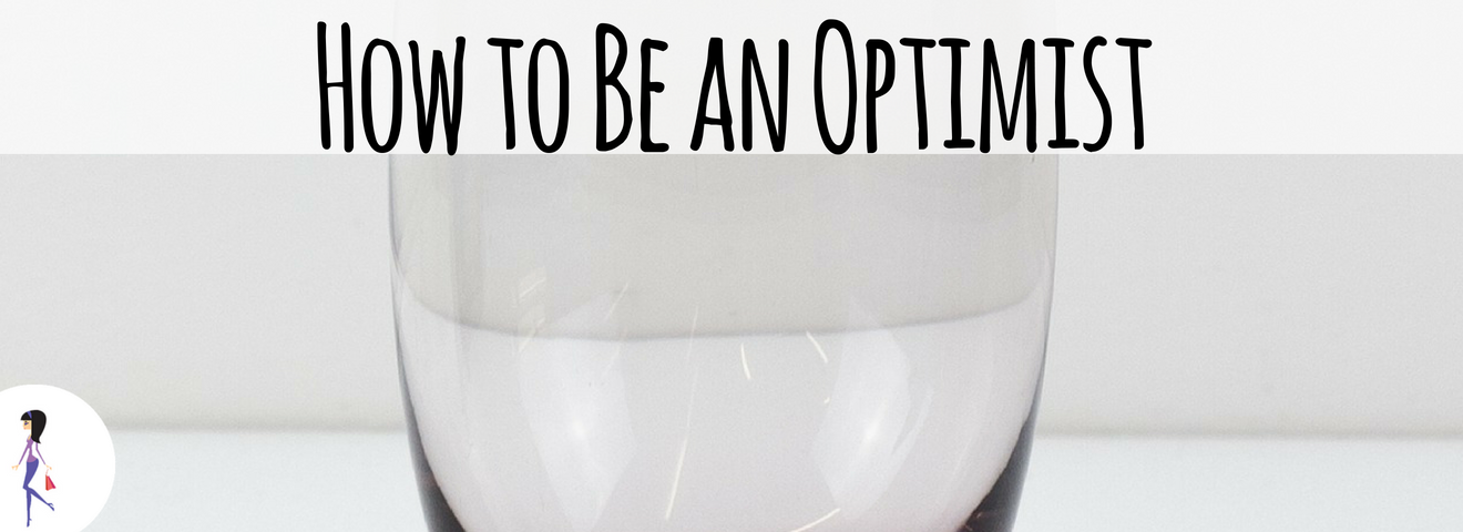 How to Be an Optimist