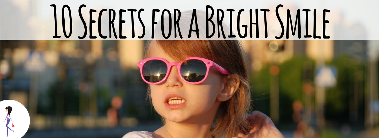 10 Secrets for a Bright Smile