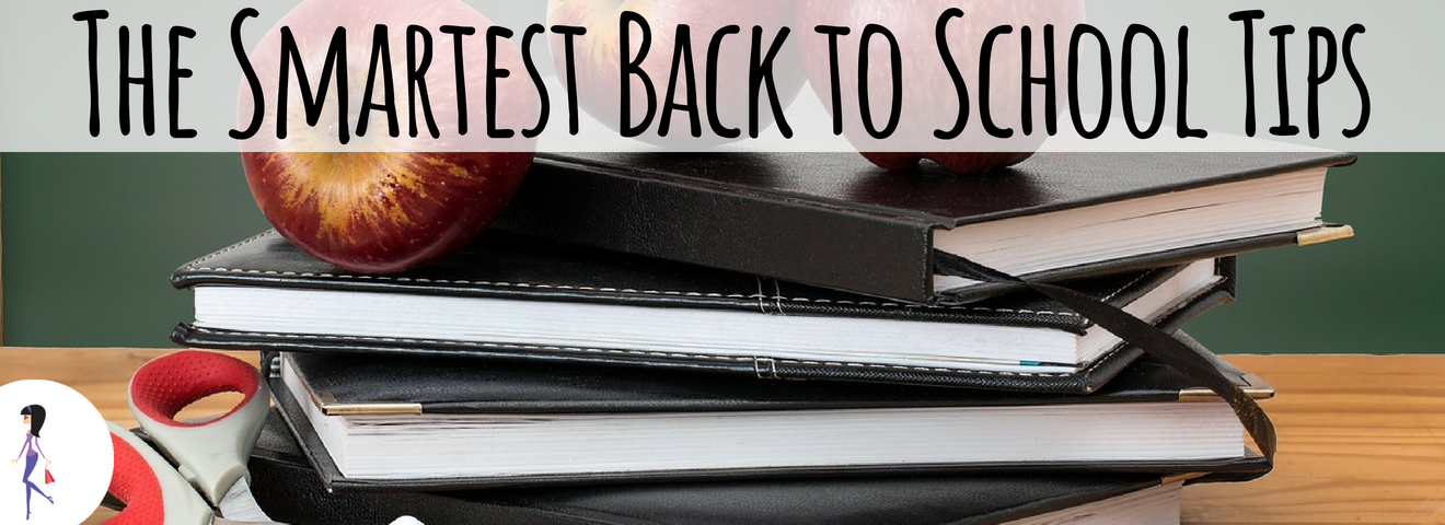 The Smartest Back to School Tips