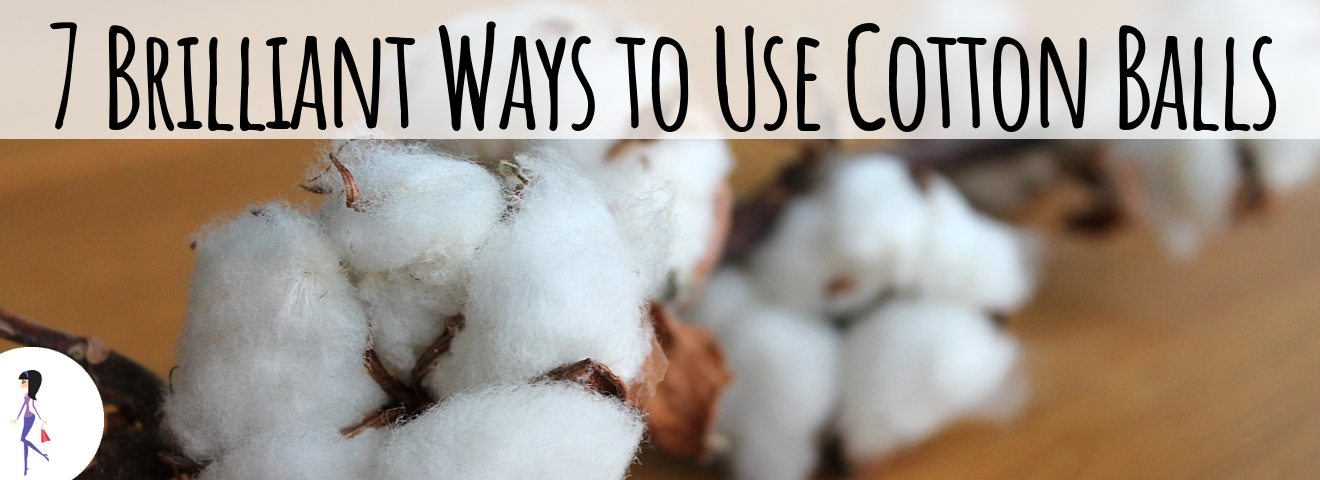 7 Brilliant Ways to Use Cotton Balls