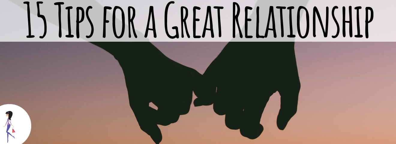 15 Tips for a Great Relationship