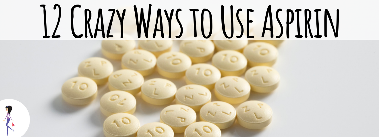 12 Crazy Ways to Use Aspirin