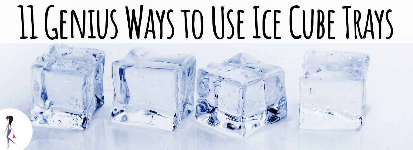 11 Genius Ways to Use Ice Cube Trays