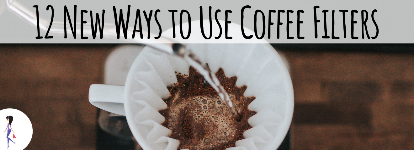 12 New Ways to Use Coffee Filters